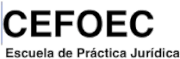 Cefoec Escuela de Práctica Jurídica Cefoec Escuela de Práctica Jurídica